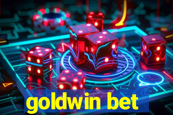 goldwin bet